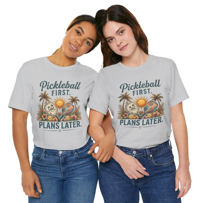 Pickleball First. Plans Later. | Vintage Tropical Pickleball Shirt