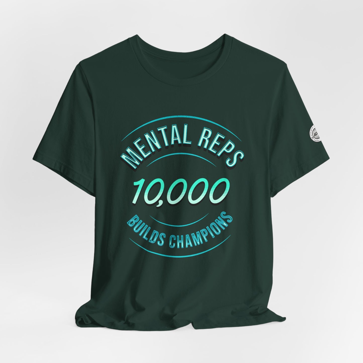 10,000 Mental Reps Builds Champions Tee