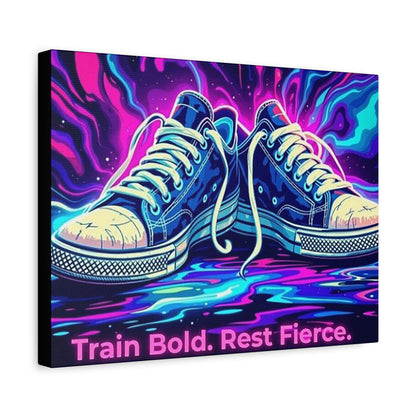 Canvas Print "Train bold Rest Fierce"