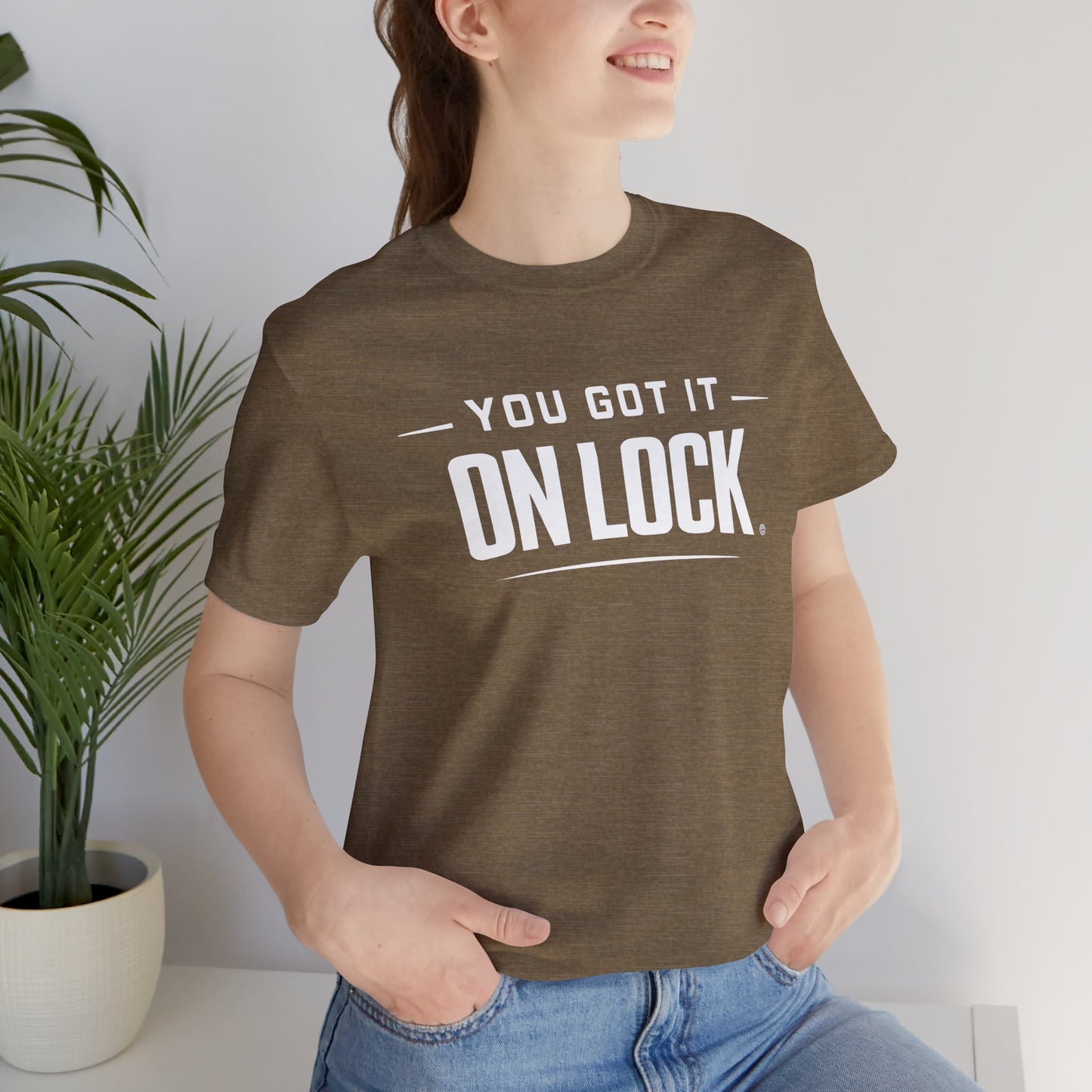 You Got It On Lock Tee