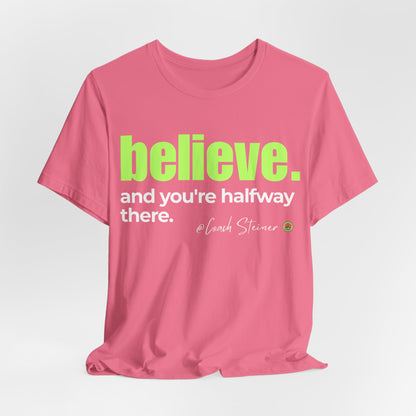 Believe Tee