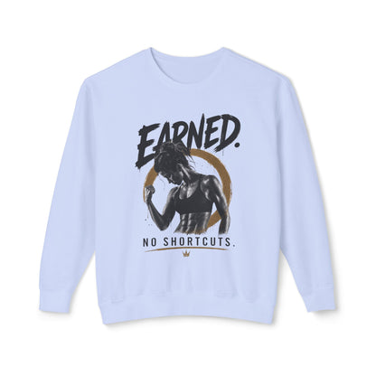 Earned No Shortcuts Crewneck Sweatshirt
