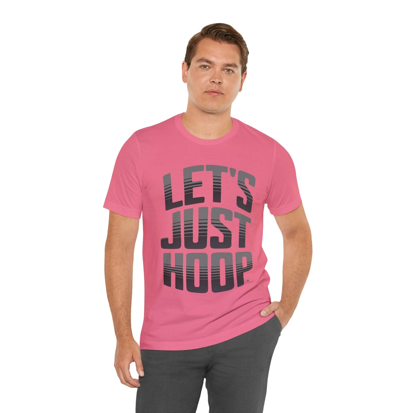 Let's Just Hoop Unisex Tee Shirt - Basketball Lover Gift