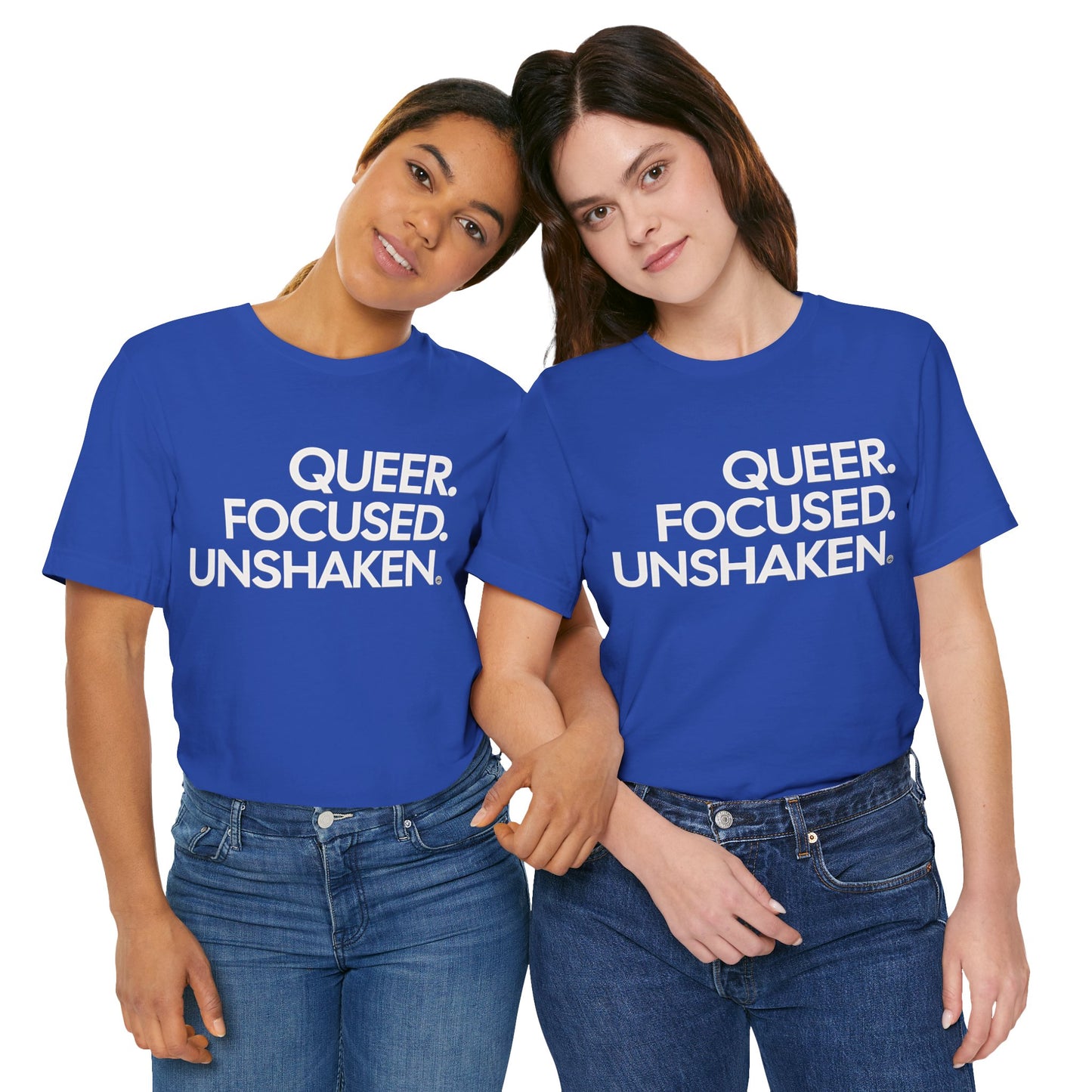 Queer Focused Unshaken Tee