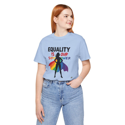 Equality Superpower T-Shirt