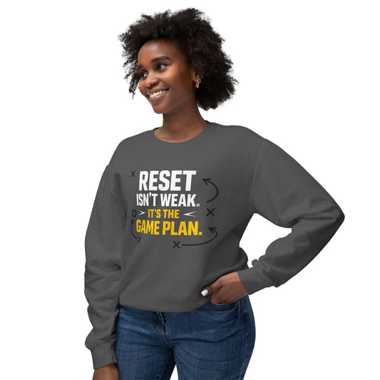 Reset Isn't Weak It's The Game Plan Sweatshirt — Athletic Crewneck