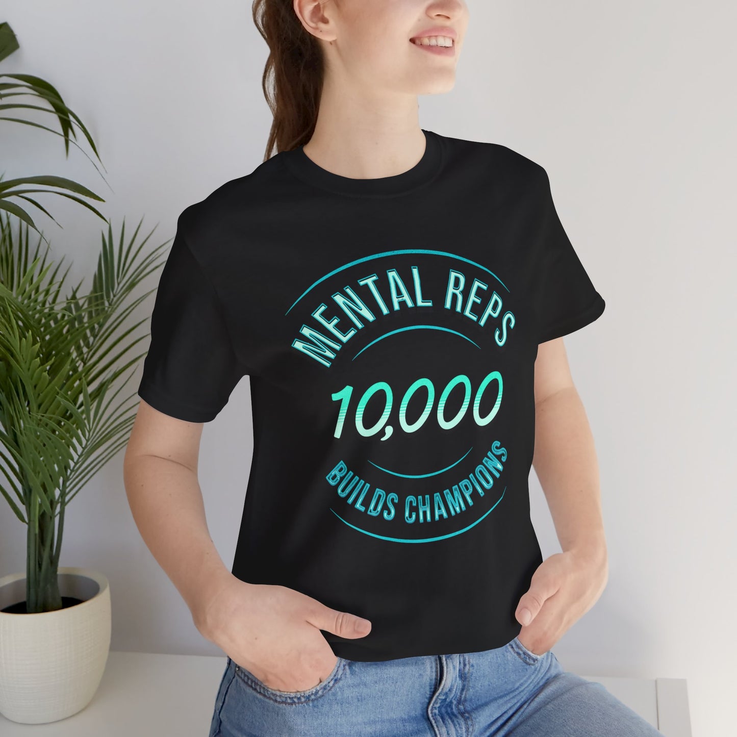 10,000 Mental Reps Builds Champions Tee