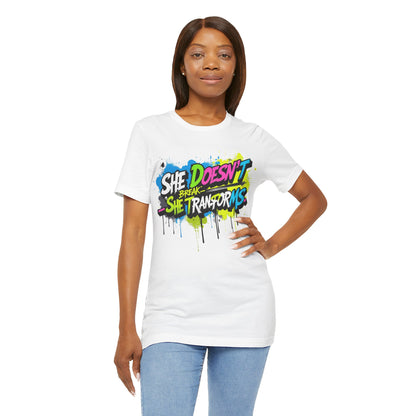 Transforms Unisex T-Shirt - She Doesn't Break Design