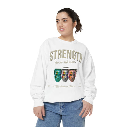 Fierce Sweatshirt - Strength has no Safe Word