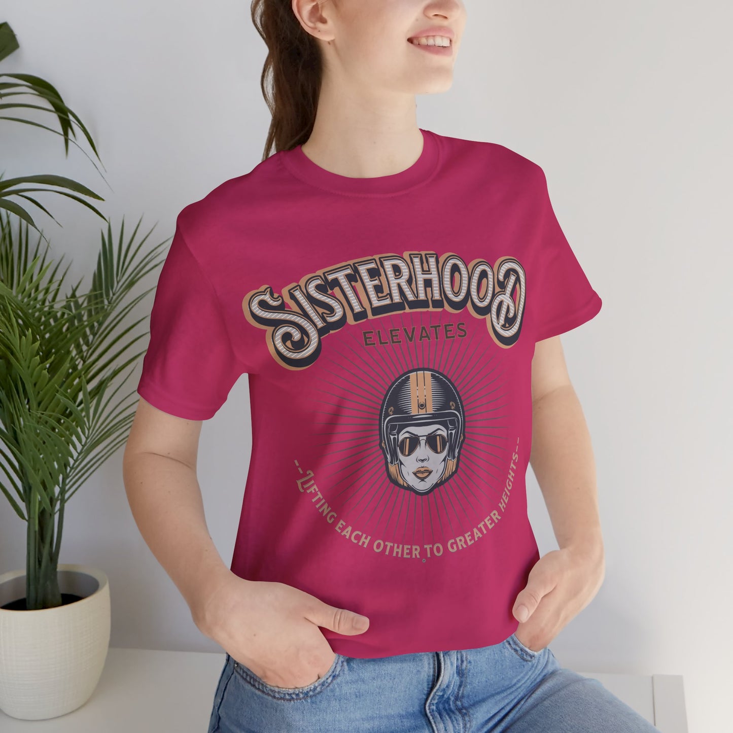 Sisterhood Lift Each Other to Greater Heights Tee