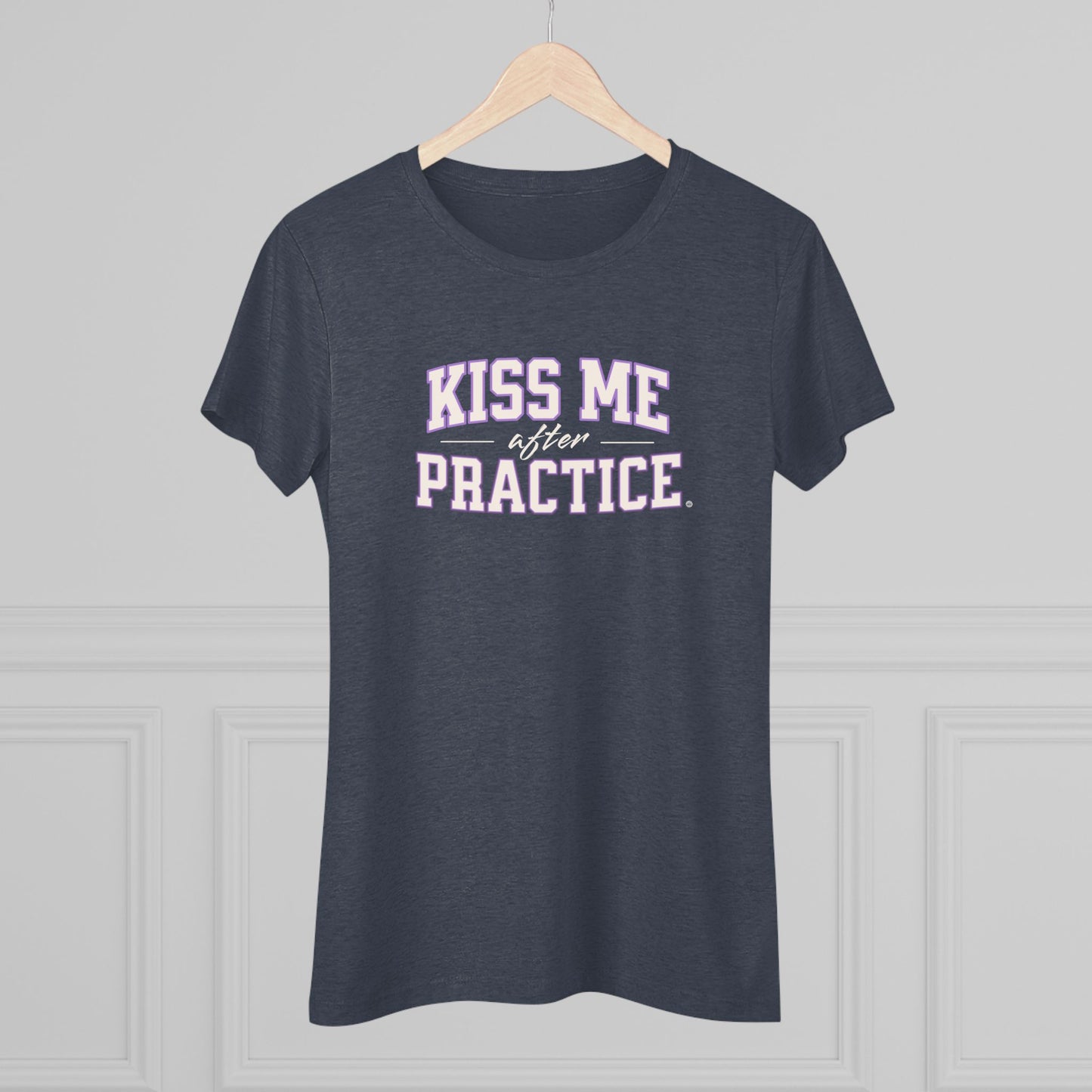 Kiss Me After Practice - White Text - Tri-blend Tee