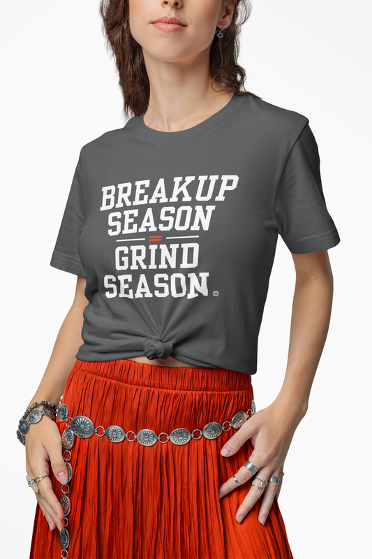 T-Shirt Breakup Season = Grind Season Tee