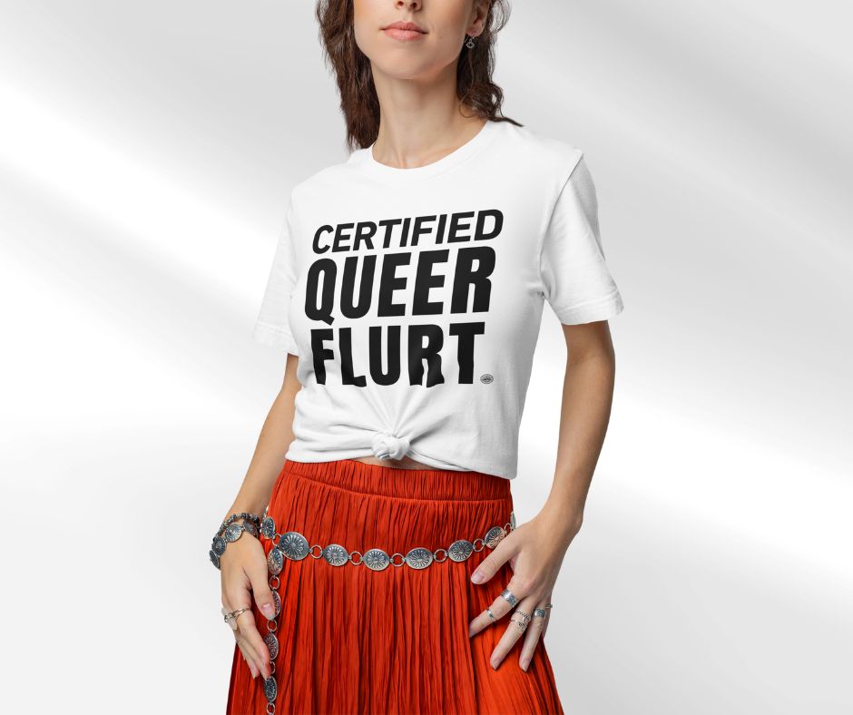 Certified Queer Flurt Tee