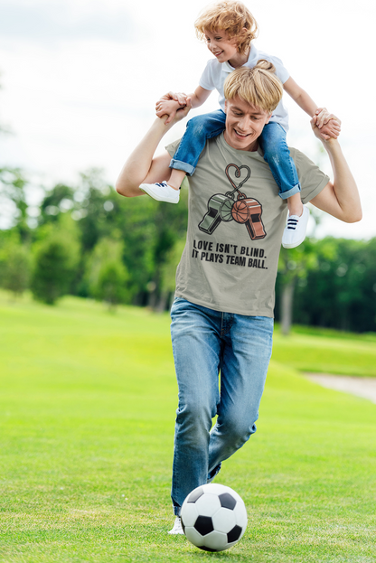 Love Isn’t Blind. It Plays Team Ball Tee