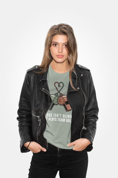 Love Isn’t Blind (white text) — It Plays Team Ball Tee