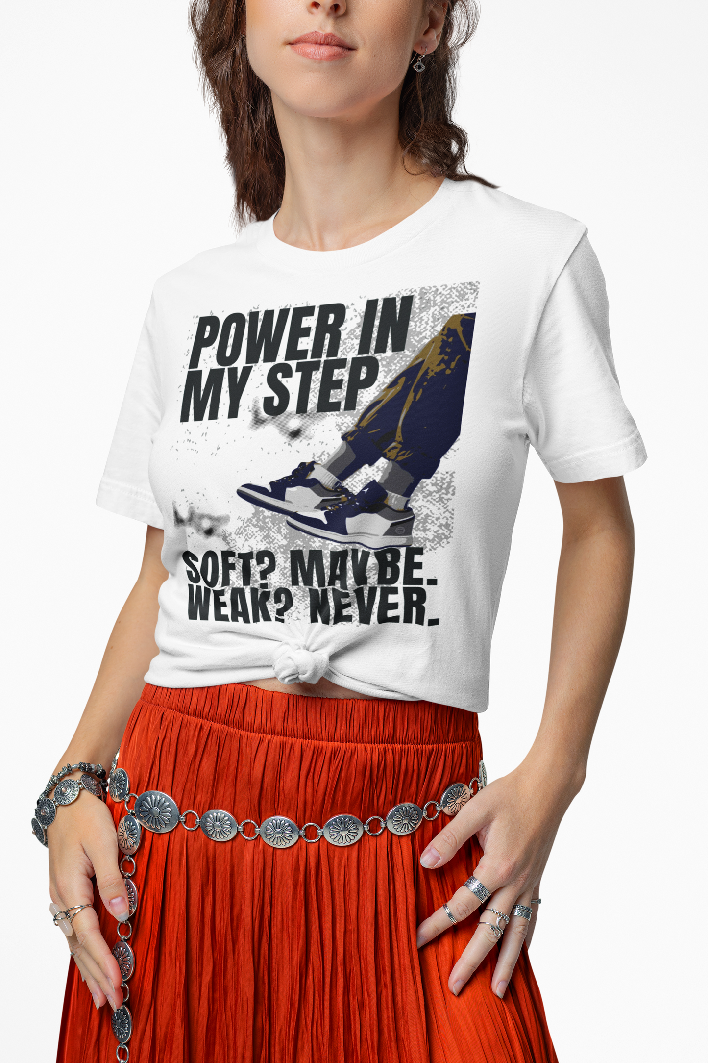 Power In My Step Graphic Tee | Soft? Maybe. Weak? Never.
