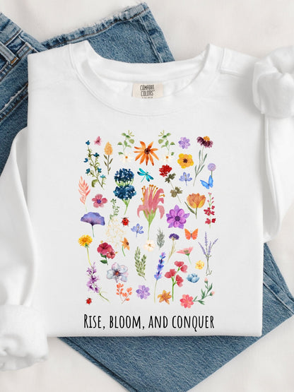 Rise, Bloom and Conquer - Sweatshirt