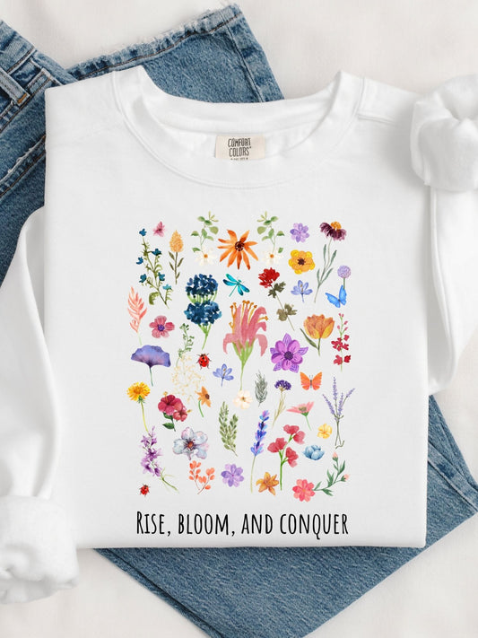 Rise, Bloom and Conquer - Sweatshirt
