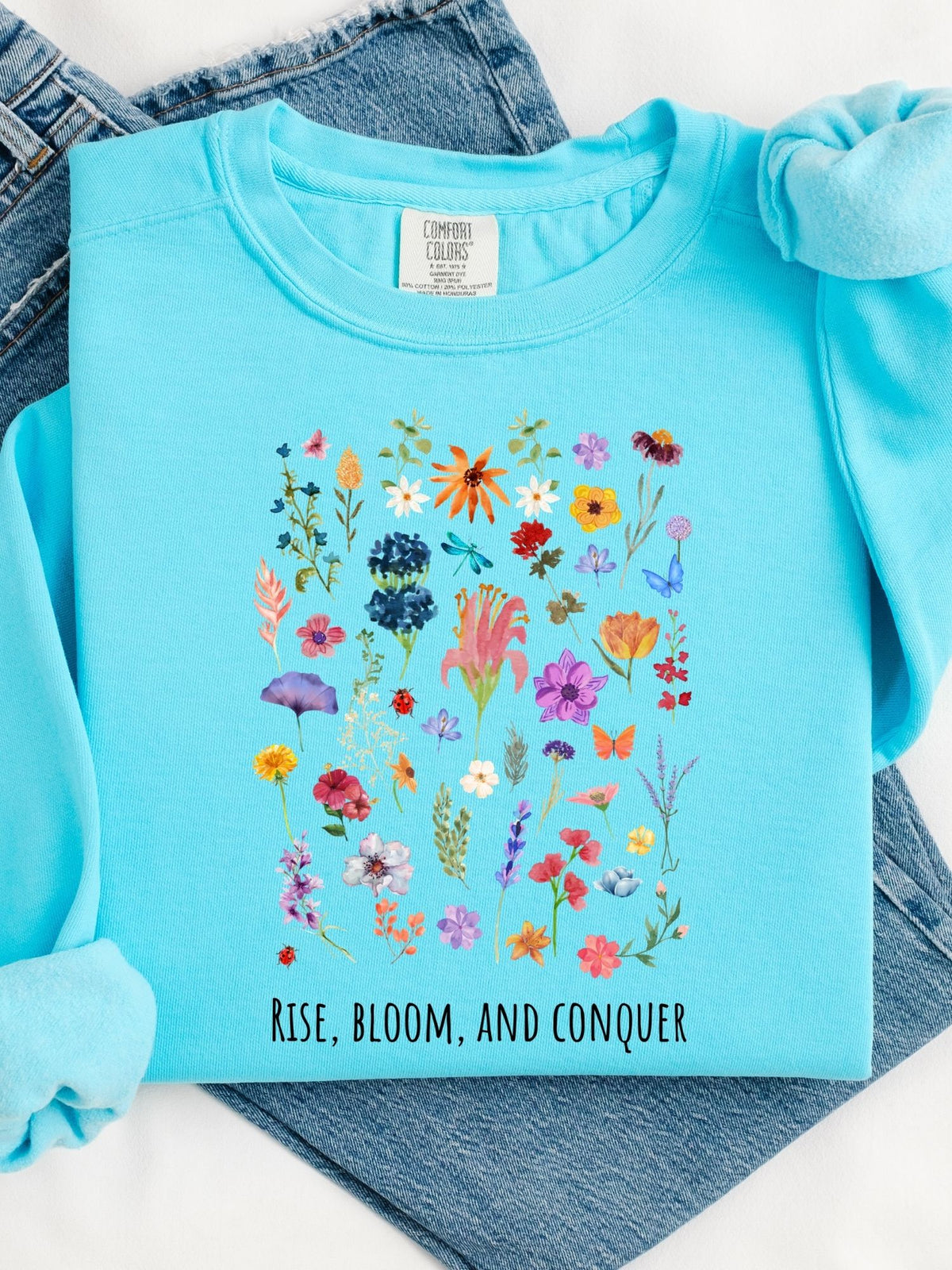 Rise, Bloom and Conquer - Sweatshirt