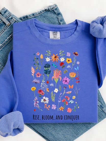 Rise, Bloom and Conquer - Sweatshirt