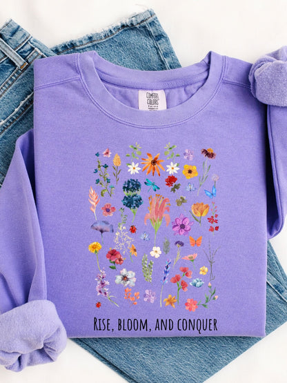 Rise, Bloom and Conquer - Sweatshirt