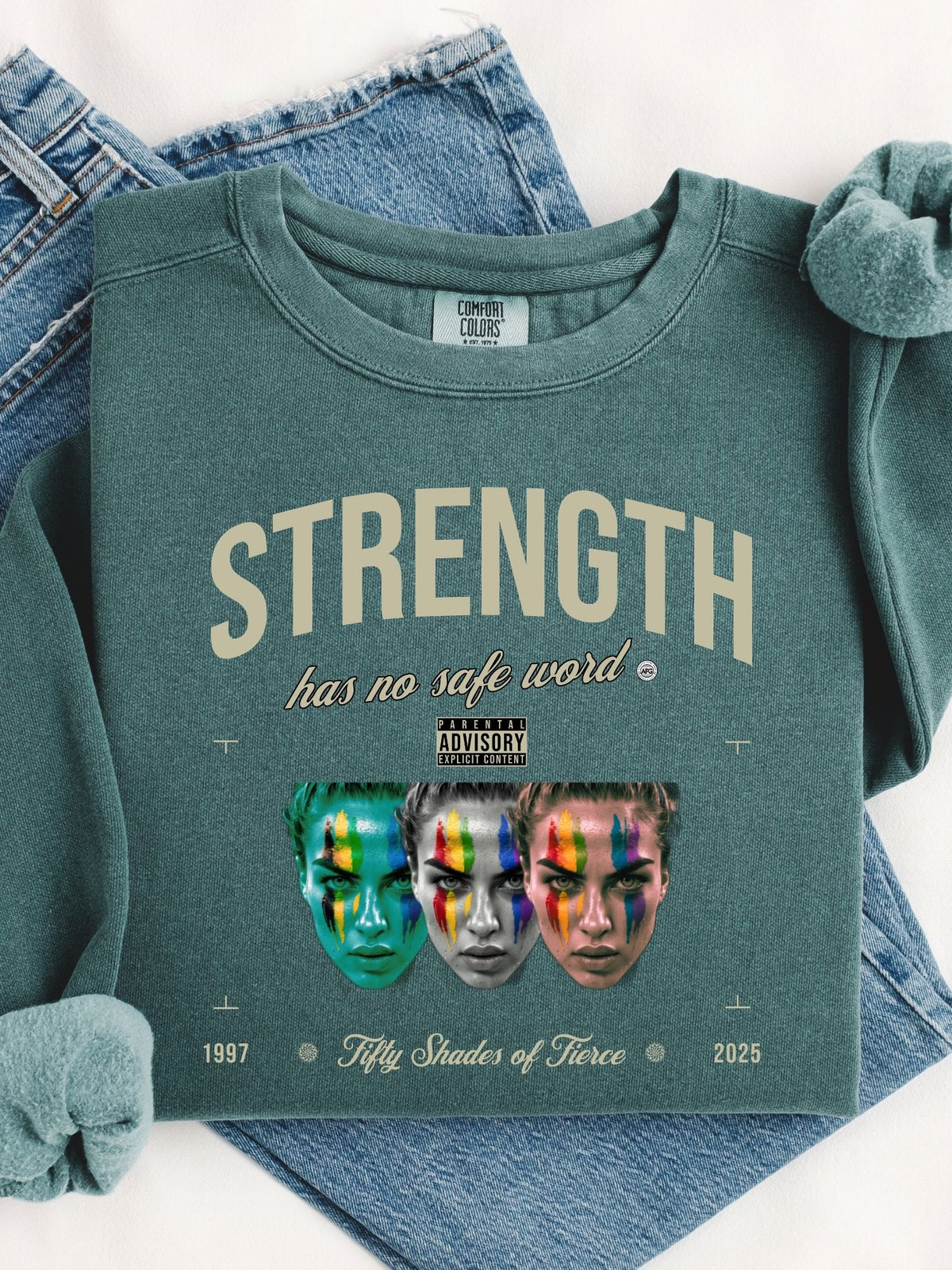 Fierce Sweatshirt - Strength has no Safe Word