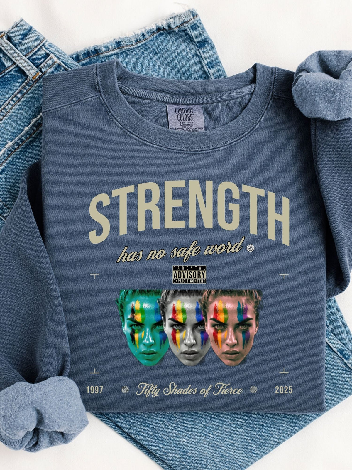 Fierce Sweatshirt - Strength has no Safe Word