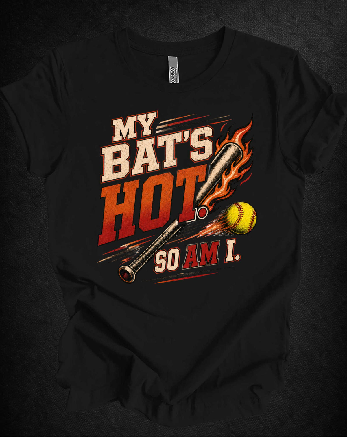 My Bat’s Hot. So Am I. Softball Tee | Athletic Pride Gear |  Unisex T-Shirt