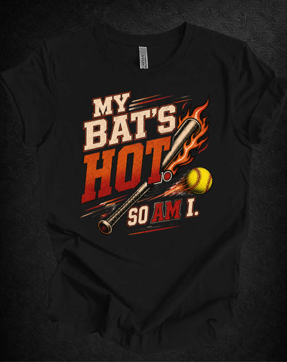 My Bat’s Hot. So Am I. Softball Tee | Athletic Pride Gear |  Unisex T-Shirt