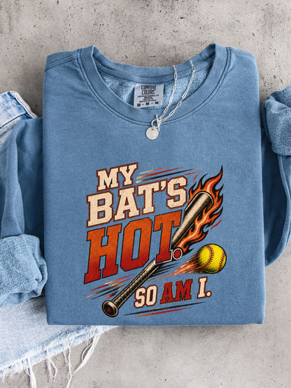 My Bat’s Hot. So Am I. Lightweight Crewneck