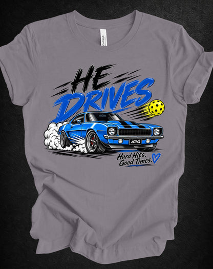 He Drives Camaro Pickleball Tee – Hard Hits, Good Times