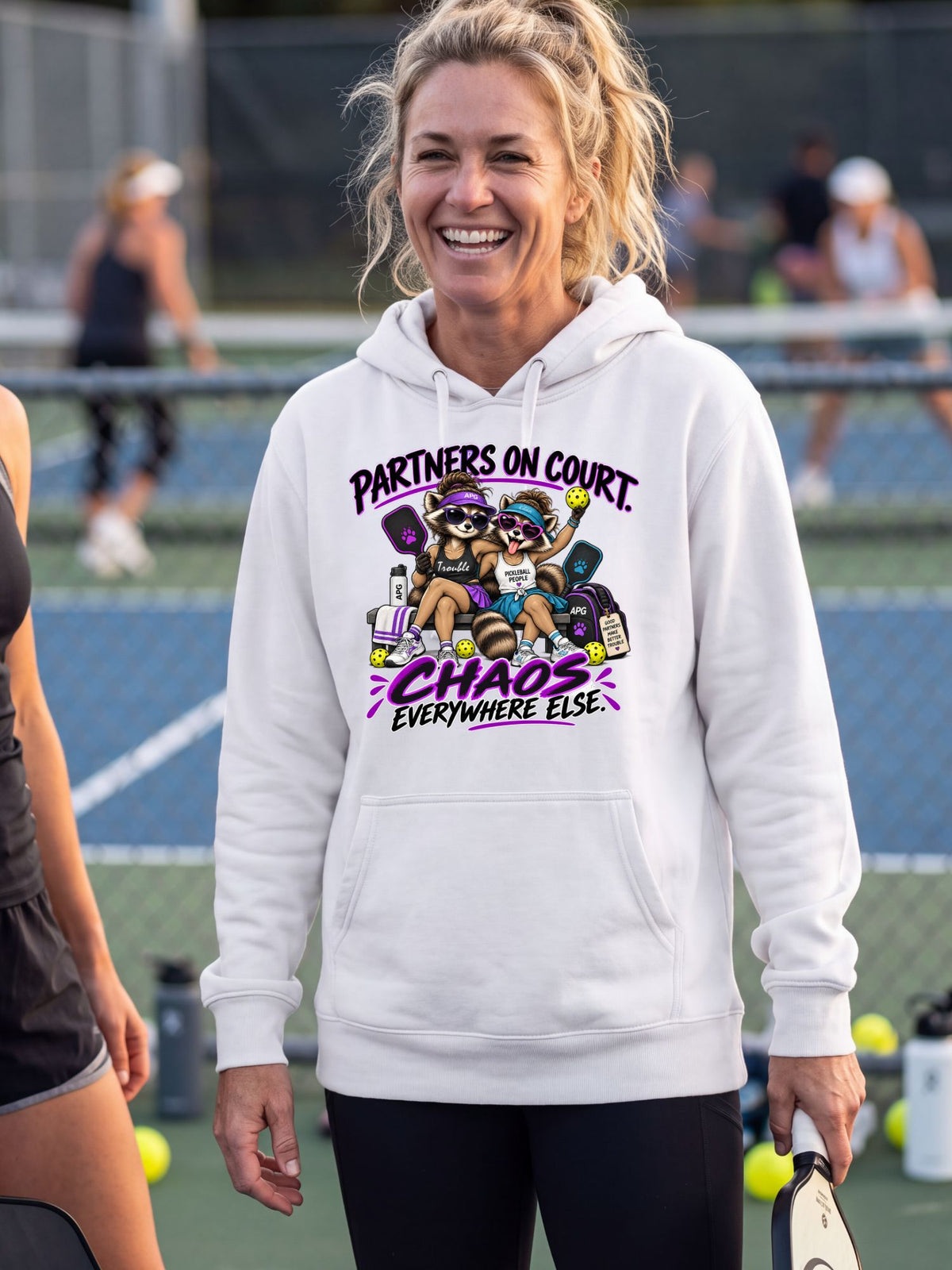 Partners on Court. Chaos Everywhere Else. Pickleball Hoodie