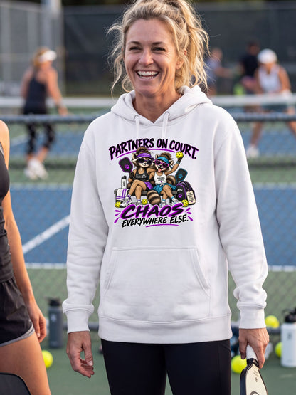 Partners on Court. Chaos Everywhere Else. Pickleball Hoodie
