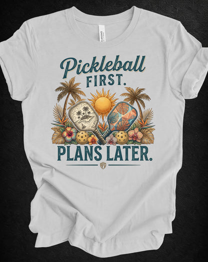 Pickleball First. Plans Later. | Vintage Tropical Pickleball Shirt