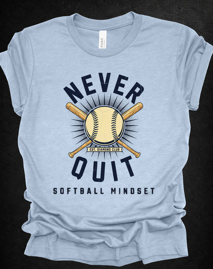 Never Quit Softball Mindset Graphic Tee