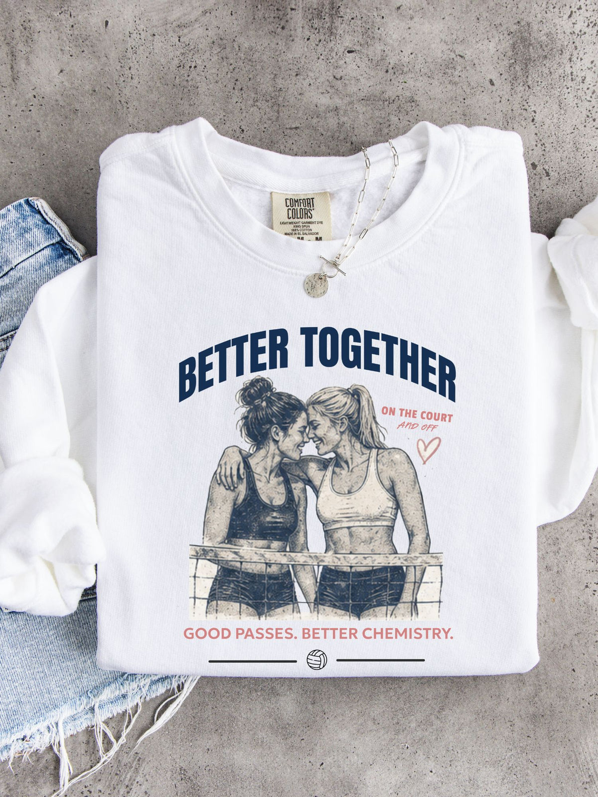 Better Together Volleyball Sweatshirt | Good Passes, Better Chemistry