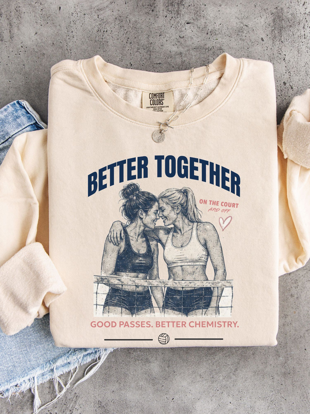 Better Together Volleyball Sweatshirt | Good Passes, Better Chemistry
