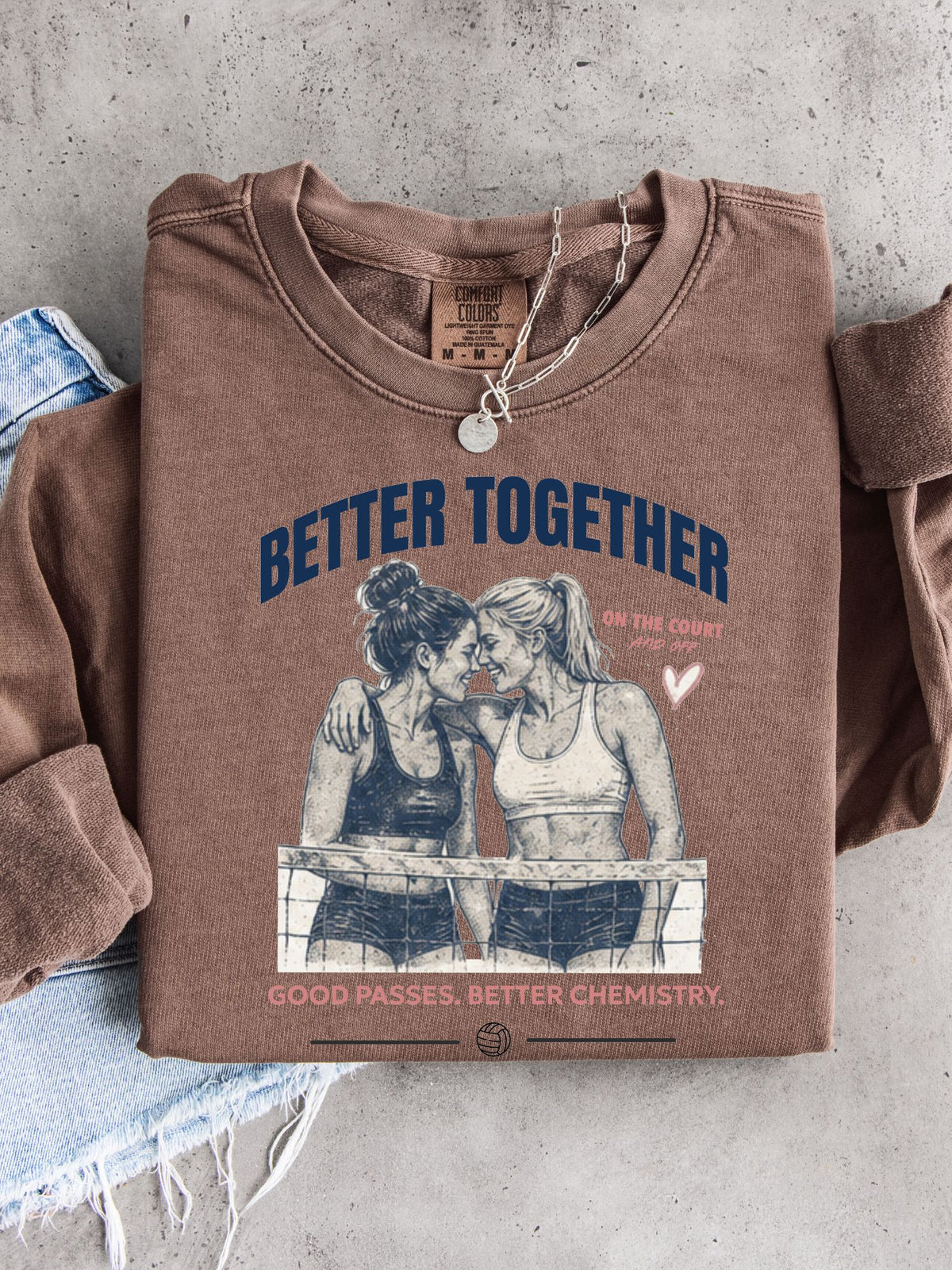 Better Together Volleyball Sweatshirt | Good Passes, Better Chemistry