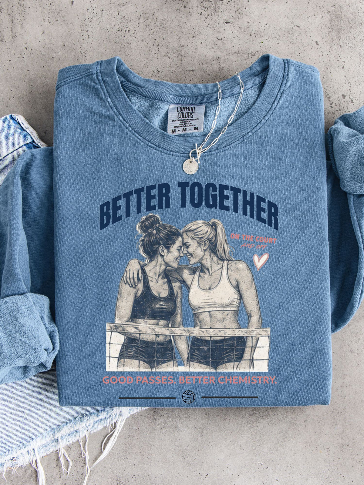 Better Together Volleyball Sweatshirt | Good Passes, Better Chemistry