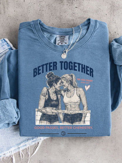 Better Together Volleyball Sweatshirt | Good Passes, Better Chemistry