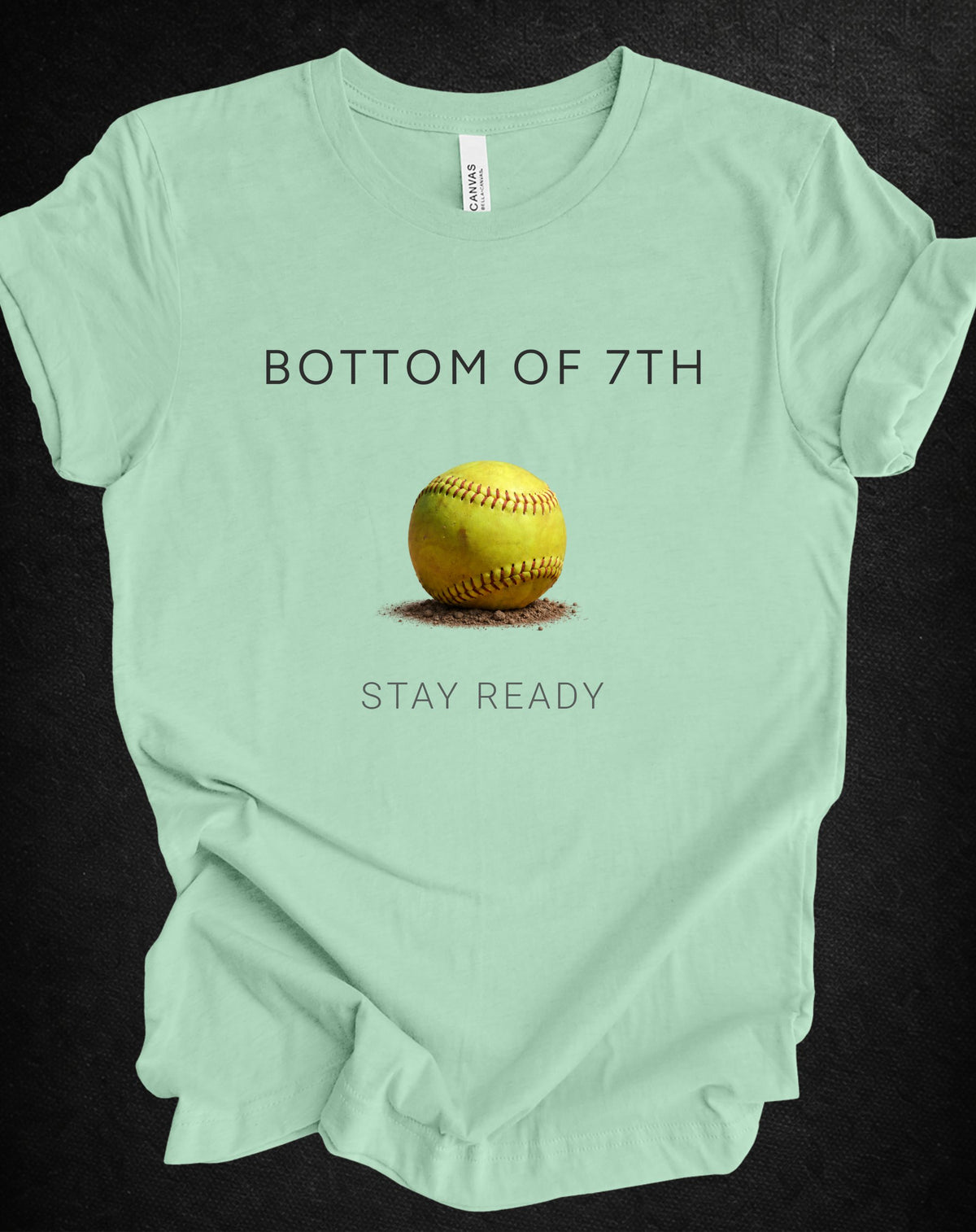 Bottom of 7th Softball Tee | Stay Ready Softball Mindset Shirt