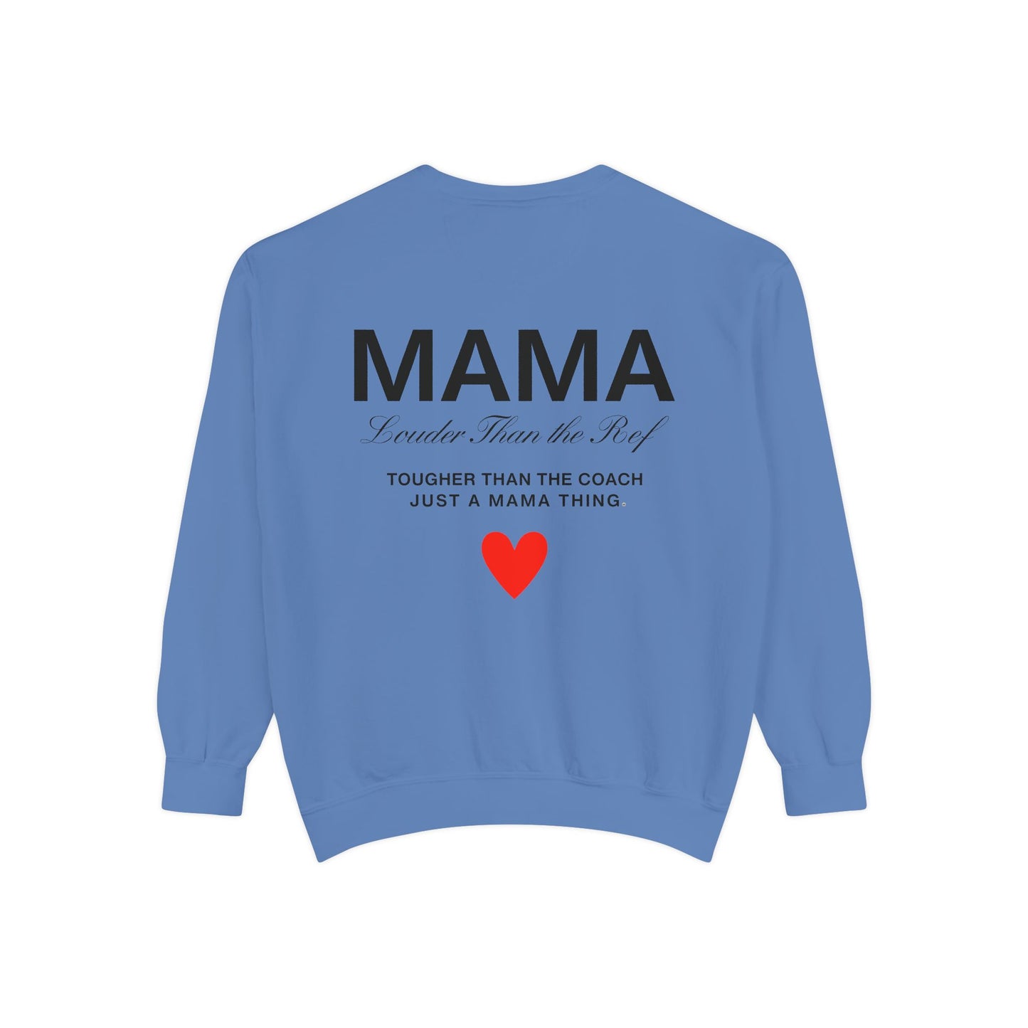 Mama Sweatshirt - Louder Than The Roof – Perfect for Mother's Day