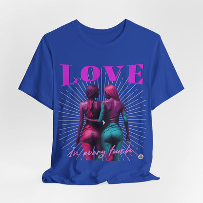 LOVE In Every Form Tee