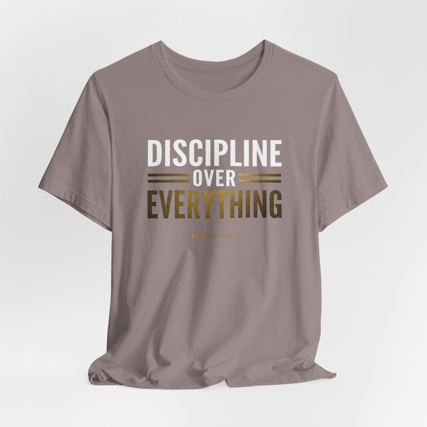 Discipline Over Everything Tee