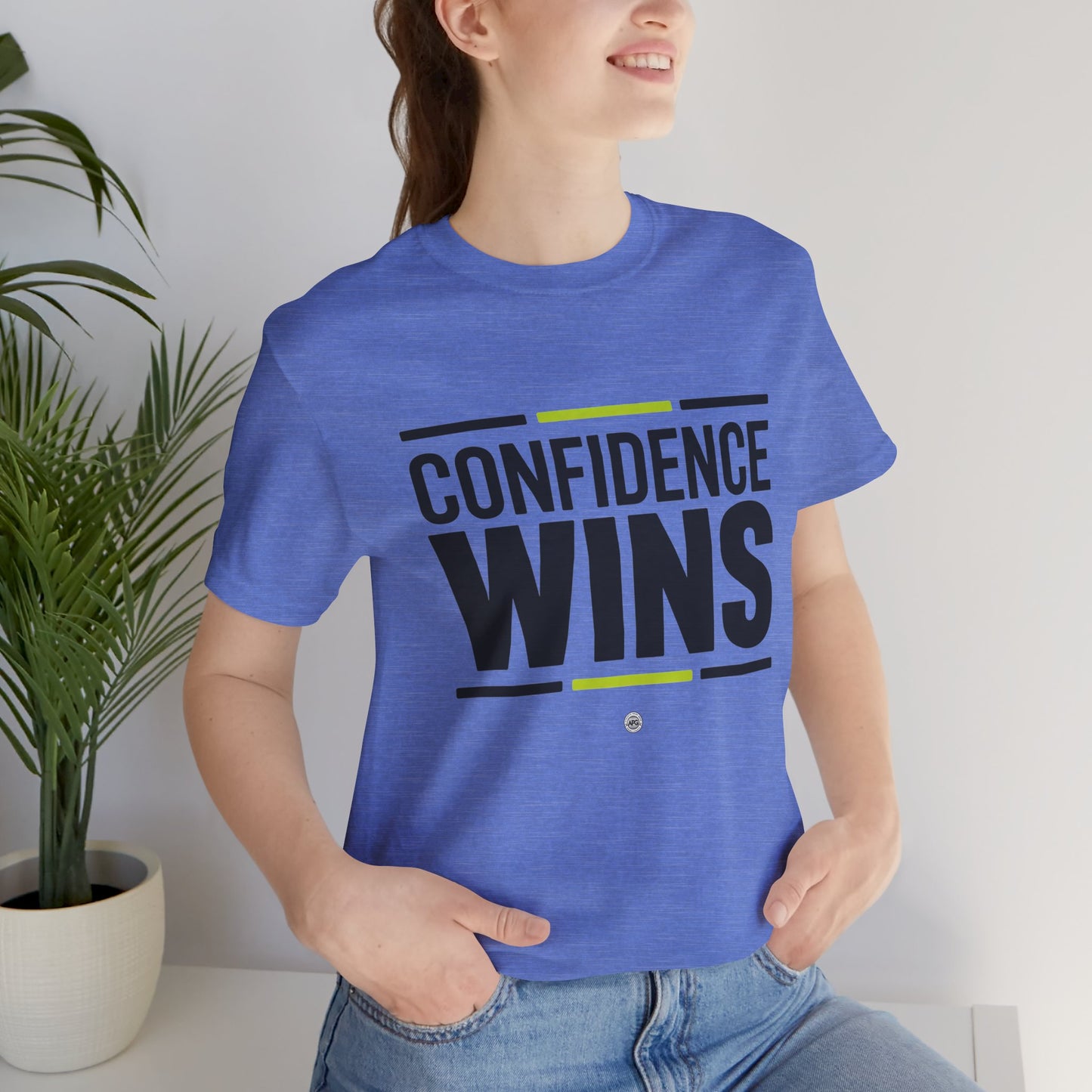 Confidence Wins T-Shirt