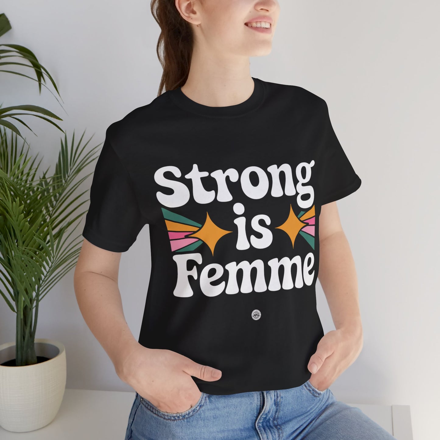 "Strong is Femme" Tee