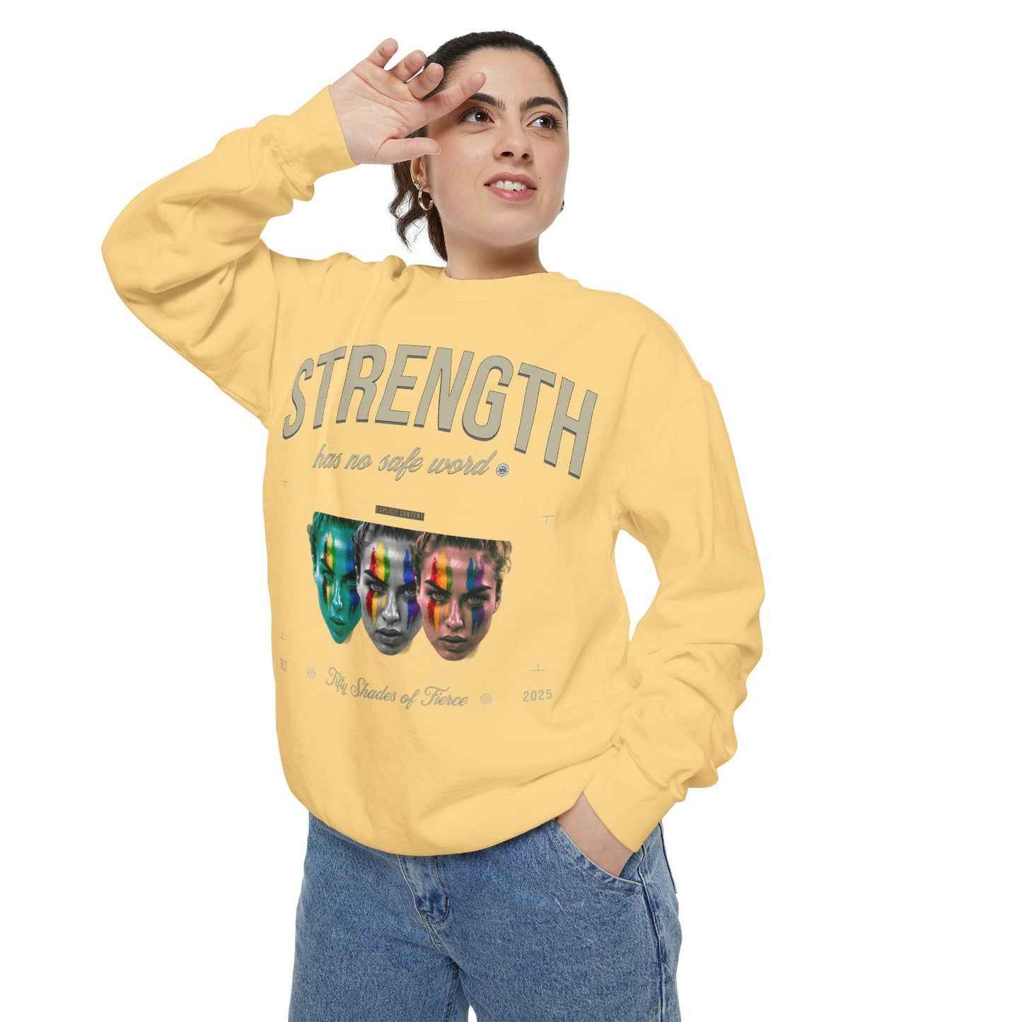 Fierce Sweatshirt - Strength has no Safe Word