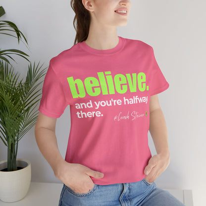 Believe Tee