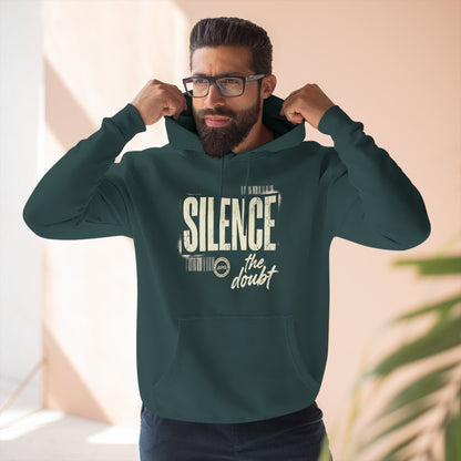 Silence the Doubt 80/20 Cotton-Blend Hoodie