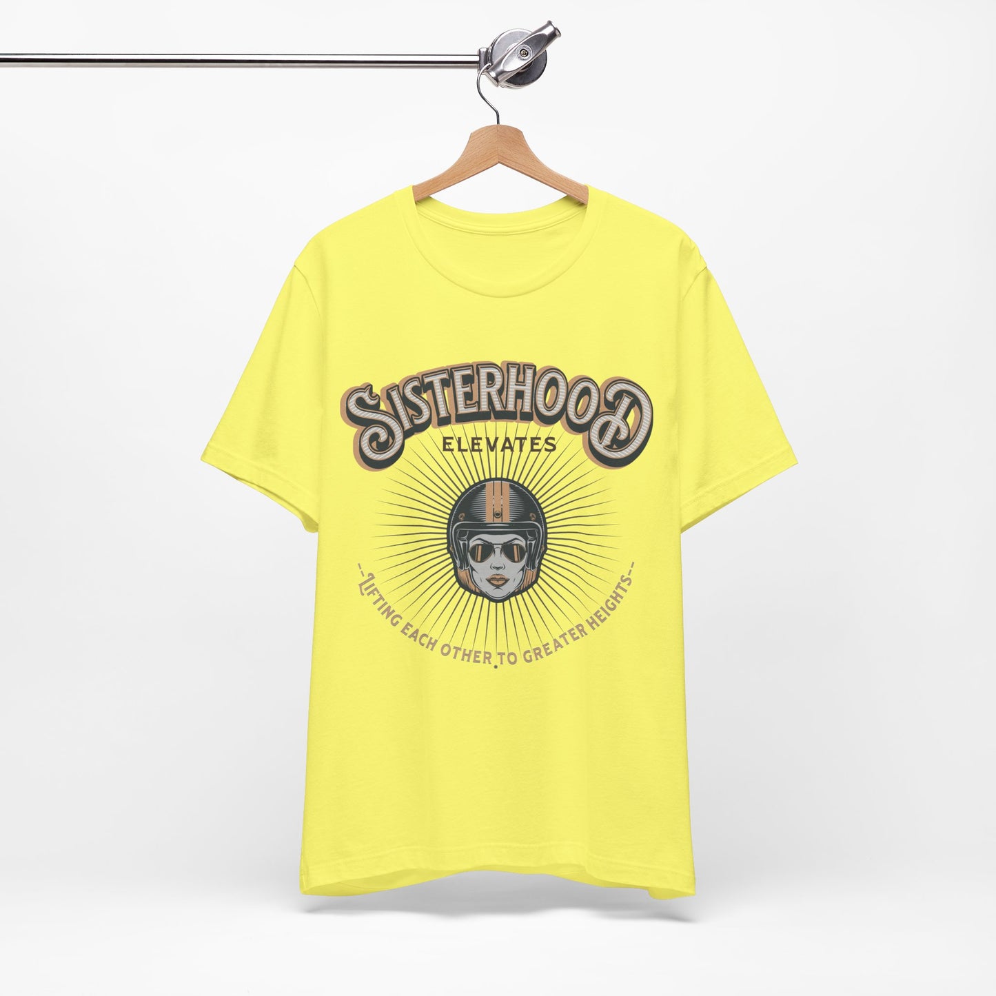 Sisterhood Lift Each Other to Greater Heights Tee